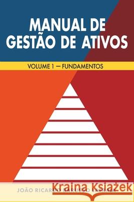 Manual de Gestão de Ativos: Volume 1 - Fundamentos Lafraia, João Ricardo Barusso 9786500033656 Jrb Lafraia - książka