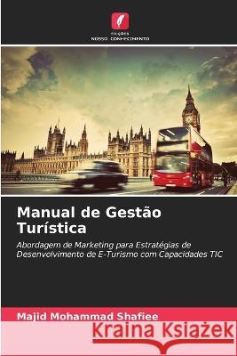 Manual de Gestão Turística Mohammad Shafiee, Majid 9786205290705 Edicoes Nosso Conhecimento - książka