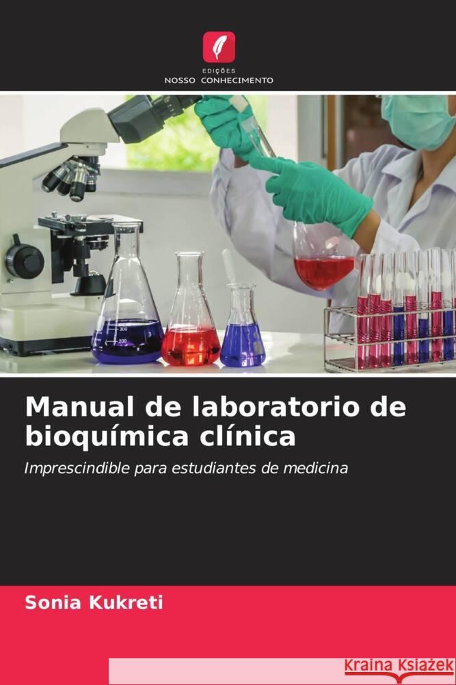 Manual de laboratorio de bioquímica clínica Kukreti, Sonia 9786206303169 Edições Nosso Conhecimento - książka
