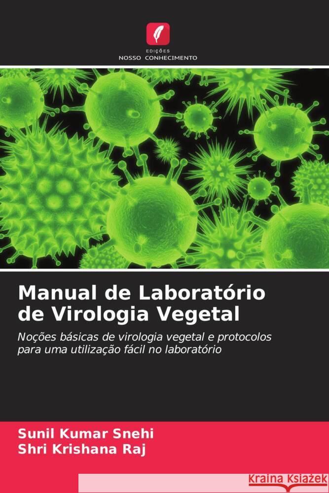 Manual de Laboratório de Virologia Vegetal Snehi, Sunil Kumar, Raj, Shri Krishana 9786208545758 Edições Nosso Conhecimento - książka
