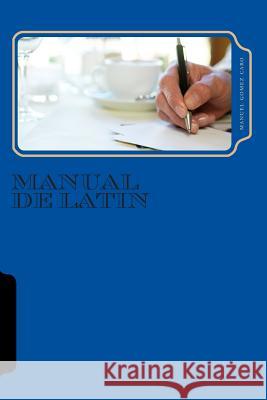 manual de latin Caro, Manuel Gomez 9781508454847 Createspace - książka