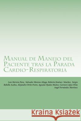 Manual de Manejo del Paciente tras la Parada Cardio-Respiratoria Jimenez, Roberto 9788460698388 Luis Herrera Para - książka