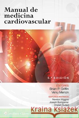 Manual de Medicina Cardiovascular Brian P. Griffin 9788417602338 LWW - książka