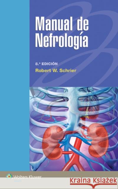 Manual de Nefrologia Schrier, Robert W. 9788416004652 Lww - książka