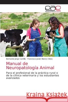 Manual de Neuropatología Animal Carrillo, Bernardo Jorge 9786203038309 Editorial Academica Espanola - książka