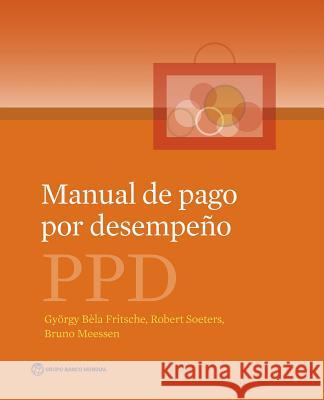 Manual de Pago Por Desempeno Gyorgy Bela Fritsche Robert Soeters Bruno Meessen 9781464805479 World Bank Publications - książka
