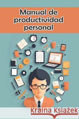 Manual de productividad personal Christian Francesco Schio 9798333470867 Independently Published - książka