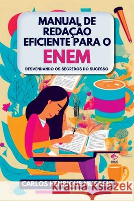 Manual De Reda??o Eficiente Para O Enem Musashi Carlos 9786526608050 Clube de Autores - książka