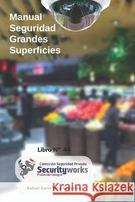 Manual de Seguridad para Grandes Superficies: Manual de Seguridad Centros Comerciales Doiler Ortiz Prada Rafael Dario Sosa Gonzalez  9798367938630 Independently Published - książka
