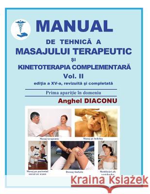 Manual de Tehnica a Masajului Terapeutic Si Kinetoterapia Complementara Anghel Diaconu 9781984387745 Createspace Independent Publishing Platform - książka