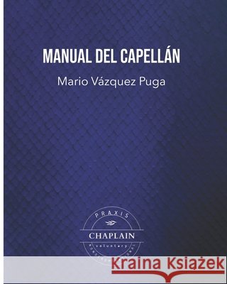 Manual del Capellán Vázquez Puga, Mario 9798422699759 Independently published - książka