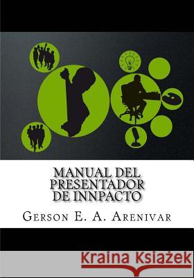 Manual del Presentador de Innpacto Gerson E. a. Arenivar 9781516943159 Createspace - książka