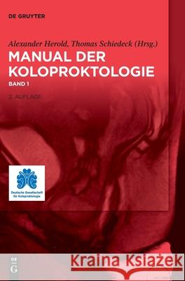 Manual Der Koloproktologie Alexander Herold Thomas Schiedeck 9783111253015 de Gruyter - książka