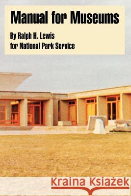 Manual for Museums Ralph H. Lewis Park Service Nationa 9781410222152 University Press of the Pacific - książka