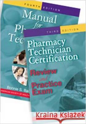 Manual for Pharmacy Technicians [With Workbook] Barbara Lacher 9781585282111 American Society of Health-System Pharmacists - książka