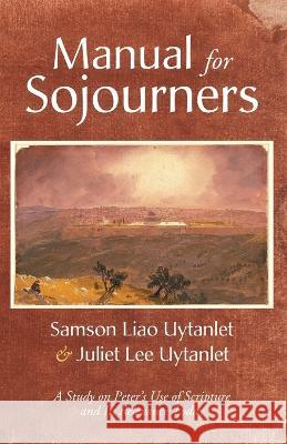 Manual for Sojourners Samson Liao Uytanlet, Juliet Lee Uytanlet 9781666759181 Wipf & Stock Publishers - książka