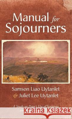 Manual for Sojourners Samson Liao Uytanlet, Juliet Lee Uytanlet 9781666759198 Wipf & Stock Publishers - książka