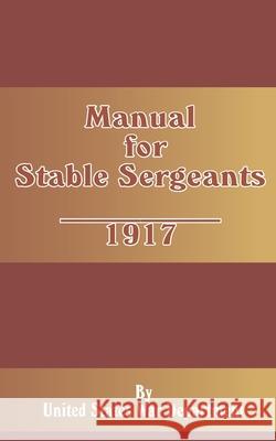 Manual for Stable Sergeants U S War Department 9781589636125 Fredonia Books (NL) - książka