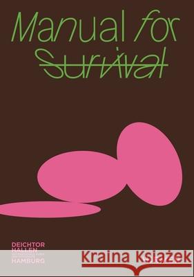 Manual for Survival (Bilingual edition)  9783777443690 Hirmer Verlag GmbH - książka