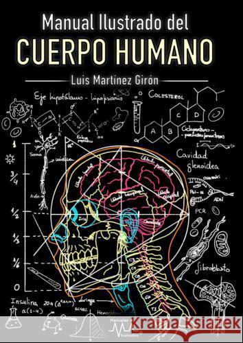 Manual ilustrado del Cuerpo Humano Martínez Girón, Luis 9789403756592 Manuales ilustrados - książka