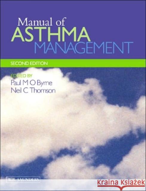 Manual of Asthma Management O'Byrne                                  Neil C. Thomson Paul M. O'Byrne 9780702025297 W.B. Saunders Company - książka