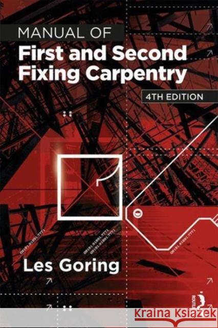 Manual of First and Second Fixing Carpentry Goring, Les 9781138295995 Routledge - książka