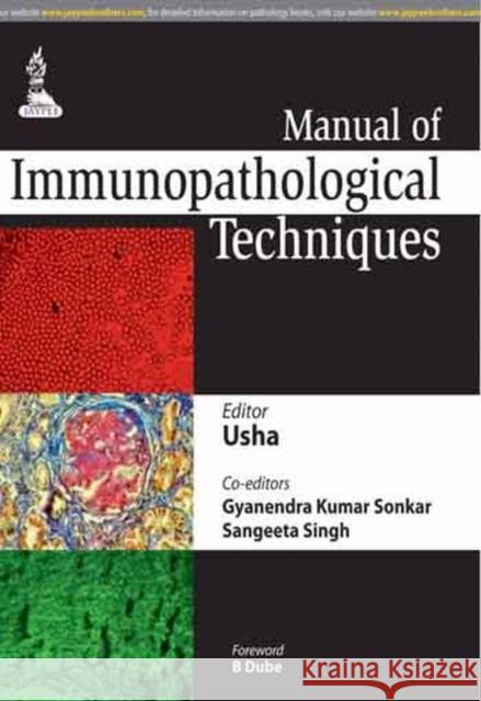 Manual of Immunopathological Techniques Bansal Usha Gyanendra Kumar Sonkar Sangeeta Singh 9789351520849 Jaypee Brothers Medical Publishers - książka
