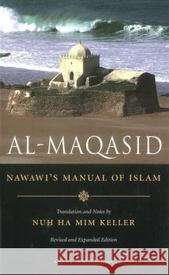 Manual of Islam (Nawawi's): Al Maqasid Imam Nawawi, Nuh Ha Mim Keller 9781590080115 Amana Publications - książka