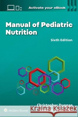 Manual of Pediatric Nutrition Christopher P. Duggan Kendrin Sonneville 9781975244347 LWW - książka