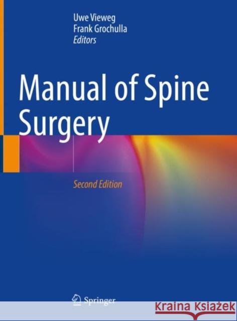 Manual of Spine Surgery Uwe Vieweg Frank Grochulla 9783662640609 Springer - książka