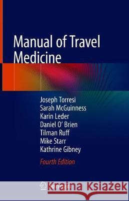 Manual of Travel Medicine Joseph Torresi Karin Leder Tilman Ruff 9789811372513 Springer - książka