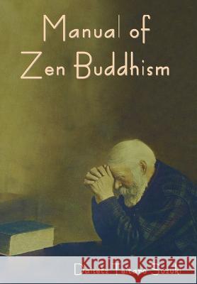 Manual of Zen Buddhism Daisetz Teitaro Suzuki   9798889420897 Indoeuropeanpublishing.com - książka