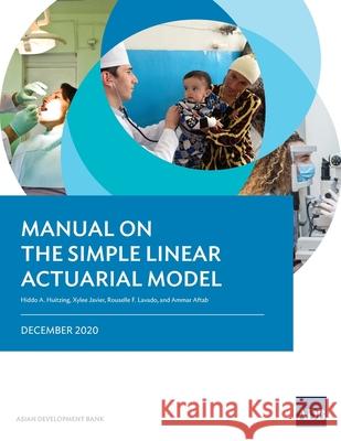 Manual on the Simple Linear Actuarial Model Asian Development Bank 9789292626518 Asian Development Bank - książka