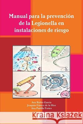 Manual para la prevención de la Legionella en instalaciones de riesgo Gámez de la Hoz, Joaquín 9781291321258 Lulu.com - książka