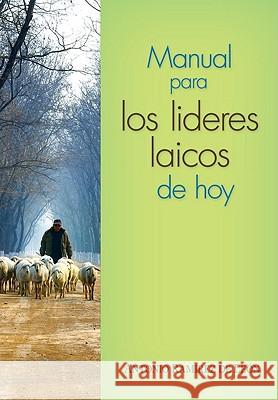 Manual Para Los Líderes Laicos de Hoy Ramírez de León, Antonio 9780764820489 Libros - książka