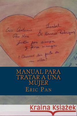 Manual para tratar a una mujer Pan, Eric 9781512026566 Createspace - książka