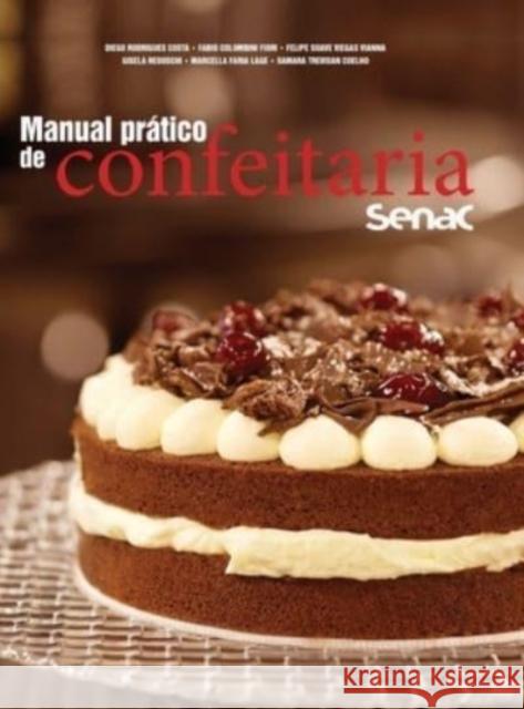 Manual prático de confeitaria Senac Diego Rodrigos Costa 9786555362725 Editora Senac Sao Paulo - książka