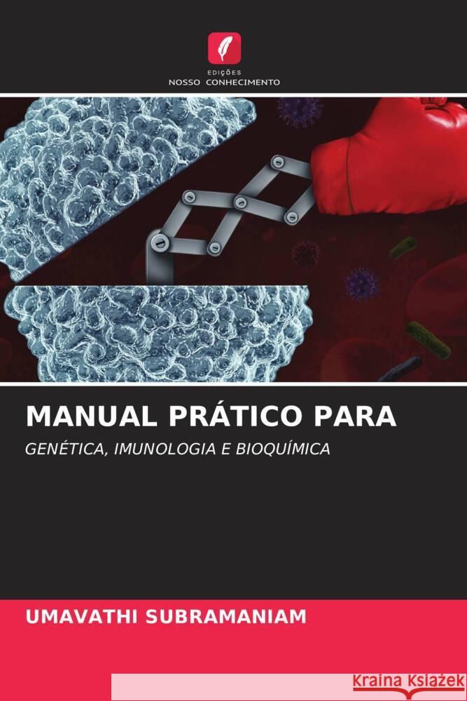 MANUAL PRÁTICO PARA Subramaniam, Umavathi 9786204348384 Edições Nosso Conhecimento - książka