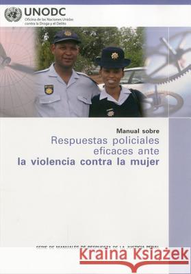 Manual Sobre Respuestas Policiales Eficaces Ante La Violencia Contra La Mujer United Nations 9789213302163 United Nations - książka