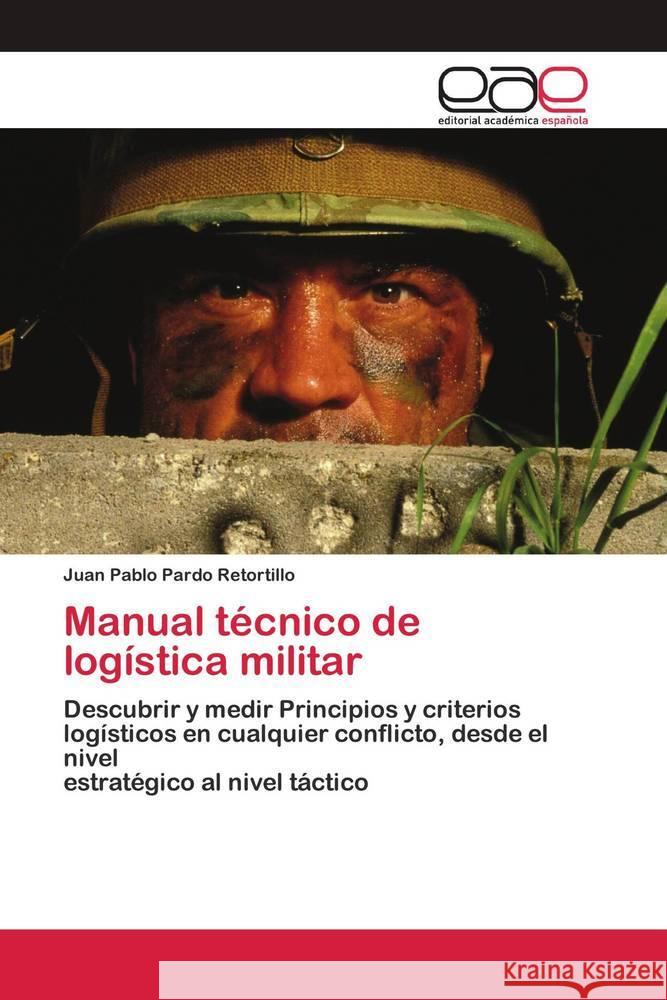 Manual técnico de logística militar Pardo Retortillo, Juan Pablo 9786200428882 Editorial Académica Española - książka