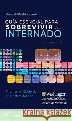 Manual Washington. Guía Esencial Para Sobrevivir Al Internado de Fer, Thomas M. 9788417949150 LWW - książka