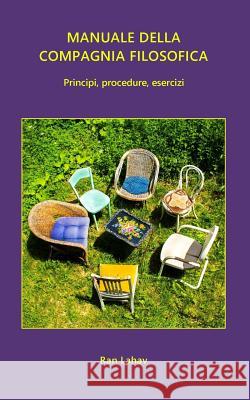 Manuale della Compagnia Filosofica: Principi, procedure, esercizi Lahav, Ran 9780998533056 Loyev Books - książka