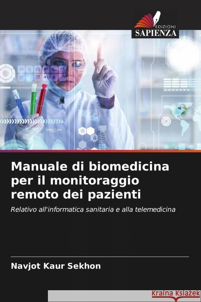 Manuale di biomedicina per il monitoraggio remoto dei pazienti Sekhon, Navjot Kaur 9786205211427 Edizioni Sapienza - książka