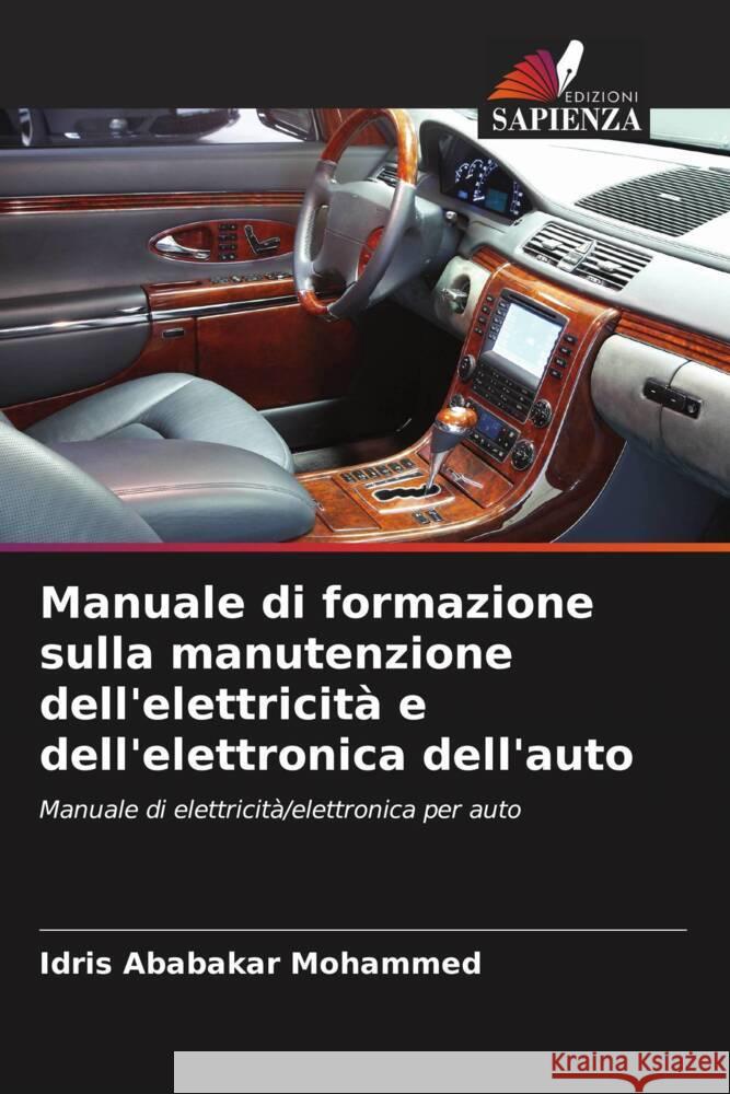 Manuale di formazione sulla manutenzione dell'elettricit? e dell'elettronica dell'auto Idris Ababaka 9786139913046 Edizioni Sapienza - książka