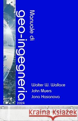 Manuale di geo-ingegneria 2024 John Myers Jana Hasanova Walter W. Wallace 9783689046200 Bremen University Press - książka