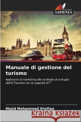 Manuale di gestione del turismo Majid Mohamma 9786205290699 Edizioni Sapienza - książka