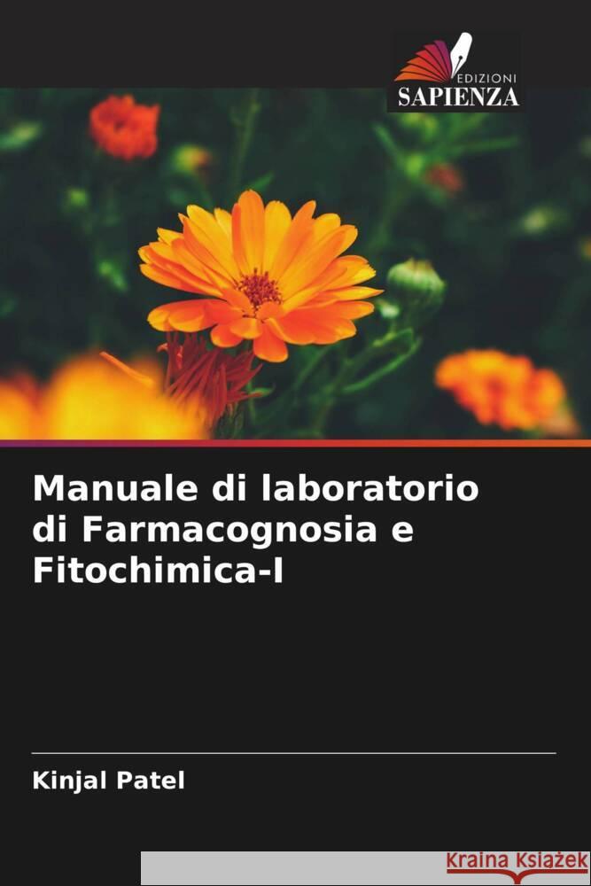 Manuale di laboratorio di Farmacognosia e Fitochimica-I Patel, Kinjal 9786206491804 Edizioni Sapienza - książka