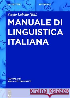 Manuale Di Linguistica Italiana Sergio Lubello 9783110360363 de Gruyter - książka
