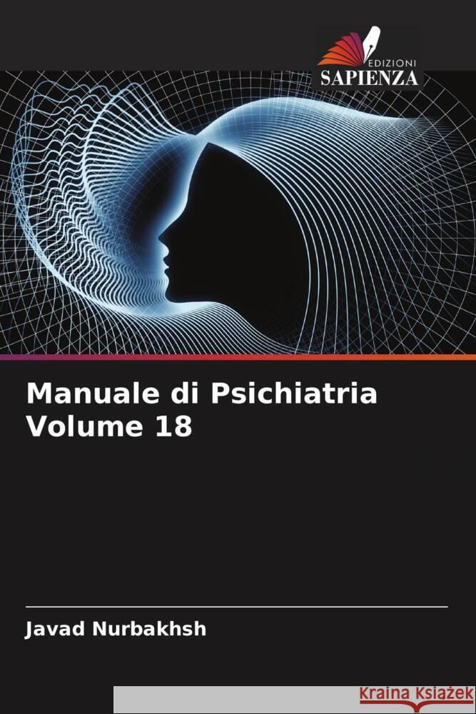Manuale di Psichiatria Volume 18 Nurbakhsh, Javad, Kolb, Lawrence C., Jahangiri, Hamideh 9786205133491 Edizioni Sapienza - książka