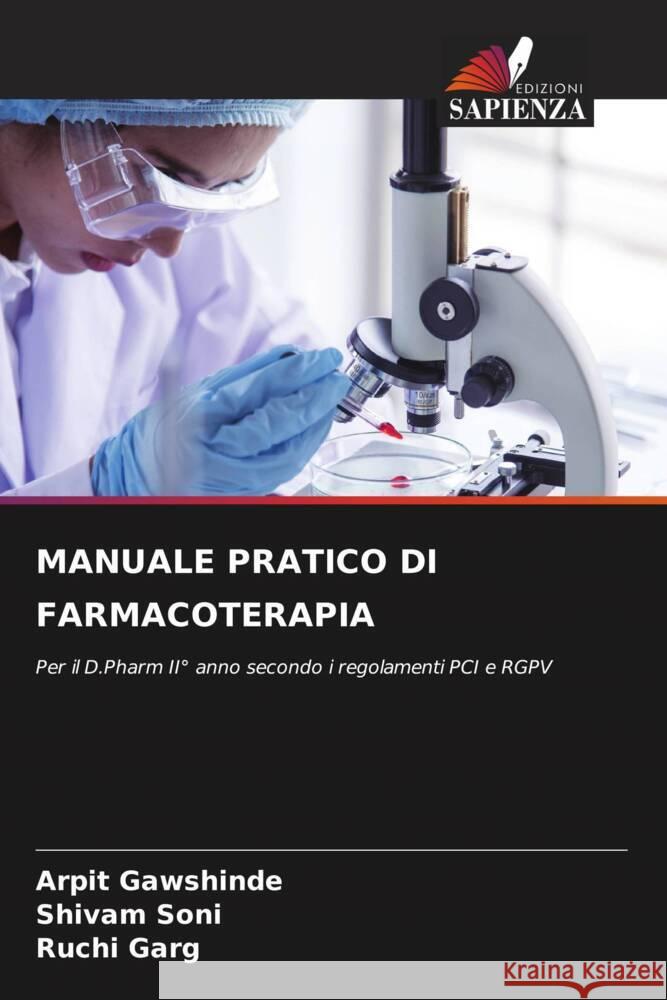 MANUALE PRATICO DI FARMACOTERAPIA Gawshinde, Arpit, Soni, Shivam, Garg, Ruchi 9786206569084 Edizioni Sapienza - książka